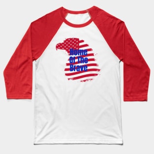 Home of The Brave Baseball T-Shirt